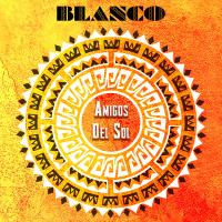 Artwork for Amigos Del Sol by BLANCO