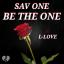 Artwork for Be The One (feat. L-Love)
