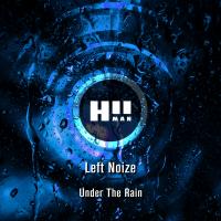 Artwork for Under The Rain by Left Noize