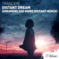 Artwork for Distant Dream (Hiromori Aso More Distant Remix) by TrancEye