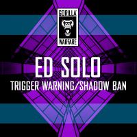 Artwork for Trigger Warning / Shadow Ban by Ed Solo