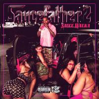 Artwork for Saucefather 2 by Sauce Walka