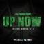 Artwork for Up Now (feat. Its Gwapo & M.O.E.)