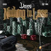 Artwork for Nothing to Lose by Young mezzy