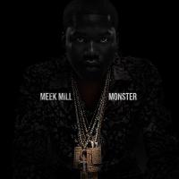 Artwork for Monster by Meek Mill