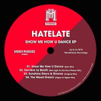 Artwork for Show Me How U Dance EP by HateLate