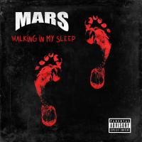 Artwork for Walking In My Sleep by Mars..