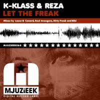 Artwork for Let The Freak (Remixes) by K-Klass