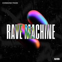 Artwork for Rave Machine by Changing Faces