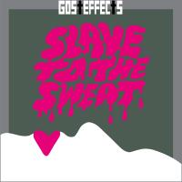 Artwork for Slave To The Sweat by Gosteffects