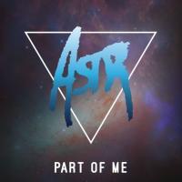 Artwork for Part Of Me by ASTR