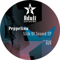 Artwork for Sick Of Sound EP by Peppelino