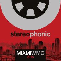 Artwork for Stereophonic Miami WMC 2015 by Various Artists