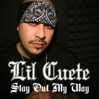 Artwork for Stay Out My Way by Lil Cuete