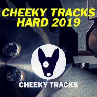 Artwork for Cheeky Tracks Hard 2019 by Various Artists