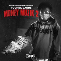 Artwork for Money Muzik 2 by Toohda Band$