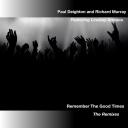 Artwork for Remember The Good Times (Paul Deighton Remix)