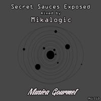 Artwork for Secret Sauces Exposed by Mikalogic