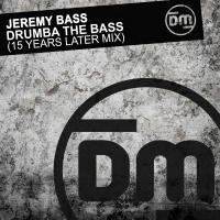 Artwork for Drumba The Bass (15 Years Later Mix) by Jeremy Bass