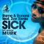 Artwork for Sick (MURK Mix)