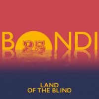 Artwork for Land Of The Blind (Edit) by Bondi