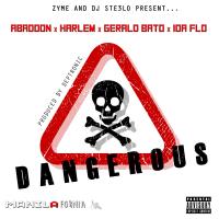 Artwork for Dangerous (feat. Abaddon, Harlem, Gerald Bato & IDA fLO) by DJ Ste3lo