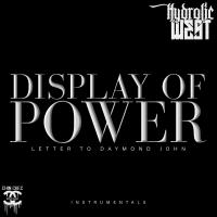 Artwork for Display of Power (Letter to Daymond John) by Hydrolic West