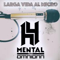 Artwork for Larga Vida Al Micro (feat. Omnionn) by H4-Mental