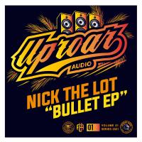 Artwork for Bullet EP by Nick The Lot