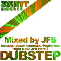 Artwork for Skint Presents Dubstep (Mixed by JFB) by JFB