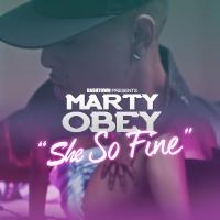 Artwork for She so Fine (feat. Baby Bash) by Marty Obey