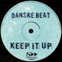 Artwork for Keep it Up by Danske Beat