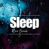 Artwork for Sleep Rain Sounds by Nature Sounds Nature Music