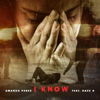 Artwork for I Know (feat. Dave G) by Amanda Perez