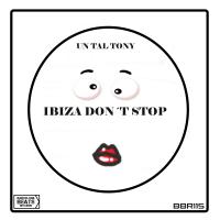 Artwork for Ibiza Don´t Stop by Un Tal Tony