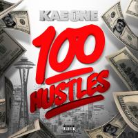 Artwork for 100 Hustles by Kae One