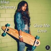 Artwork for Give Me Love by Mike Chenery