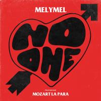 Artwork for No One (feat. Mozart La Para) by MelyMel