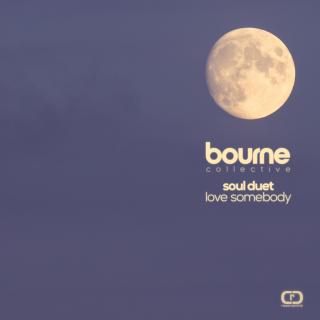Artwork for Love Somebody (Bourne Collective Remix)