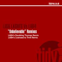 Artwork for Unbelievable (Remixes) by Lisa Lashes