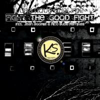 Artwork for Fight The Good Fight by Lunatique Sublime