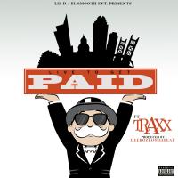 Artwork for Live To Get Paid (feat. Traxx) by Lil D