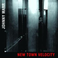 Artwork for New Town Velocity by Johnny Marr