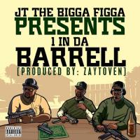 Artwork for 1 In da Barrell by JT The Bigga Figga