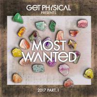 Artwork for Get Physical Presents: Most Wanted 2017, Pt. 1 by Various Artists