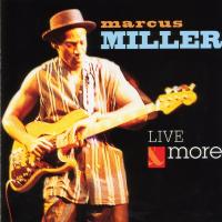 Artwork for Live and More by Marcus Miller