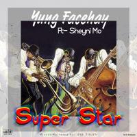 Artwork for Super Star (feat. Sheyni Mo) by Yung Face