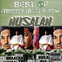 Artwork for Best of Frisco Street Show: Husalah by Husalah