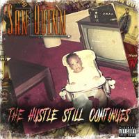 Artwork for The Hustle Still Continues by San Quinn