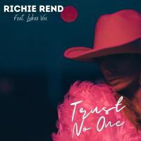 Artwork for Trust No One (feat. Lukas Vui) by Richie Rend